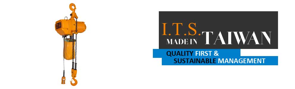 Taiwan I.T.S. is the ISO licensed chain hoist manufacturer